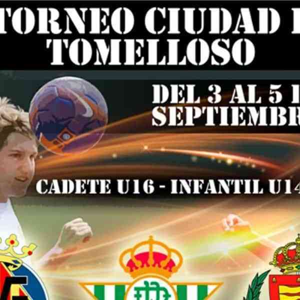 I Torneo de Fútbol Base ‘Ciudad de Tomelloso’ del 3 al 5 de septiembre