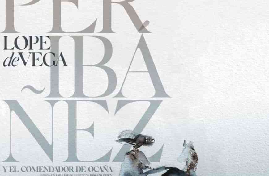 Peribañez y el Comendador de Ocaña, de Lope de Vega el 10 de septiembre en Teatro de la Paz en Albacete