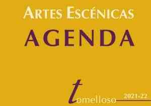 Programación de Artes Escénicas para este otoño/invierno 2021-2022 en Tomelloso