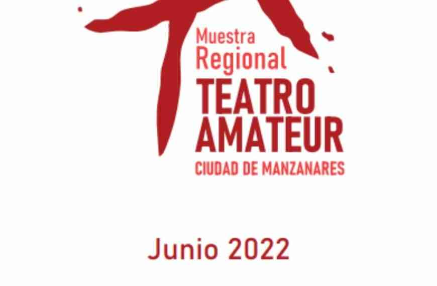 I Muestra Regional de Teatro Amateur “Ciudad de Manzanares”