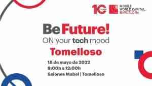 “BeFuture! ON your tech mood” llega a Tomelloso este 18 de mayo una jornada de tecnología que no puedes perderte ¡participa!