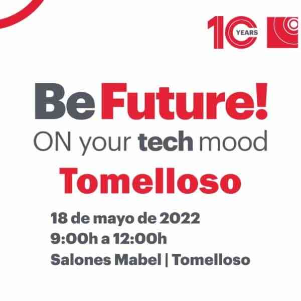 “BeFuture! ON your tech mood” llega a Tomelloso este 18 de mayo una jornada de tecnología que no puedes perderte ¡participa!