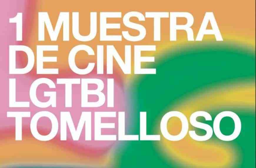 I Muestra de Cine LGTB Tomelloso del 11 al 13 de mayo en el auditorio López Torres