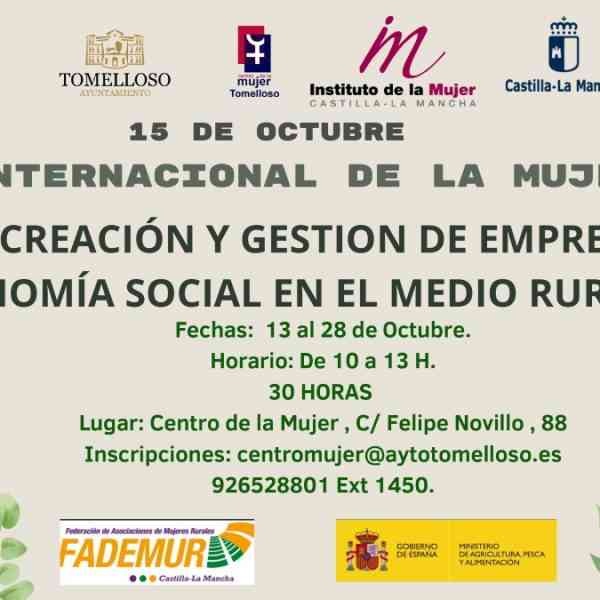 Curso sobre creación y gestión de empresas de economía social en el medio rural del 13 al 28 de octubre en el Centro de la Mujer de Tomelloso