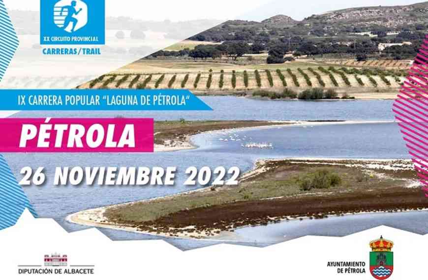 X Carrera Popular Laguna de Pétrola el 26 de noviembre del Circuito de Carreras Populares de la Diputación de Albacete