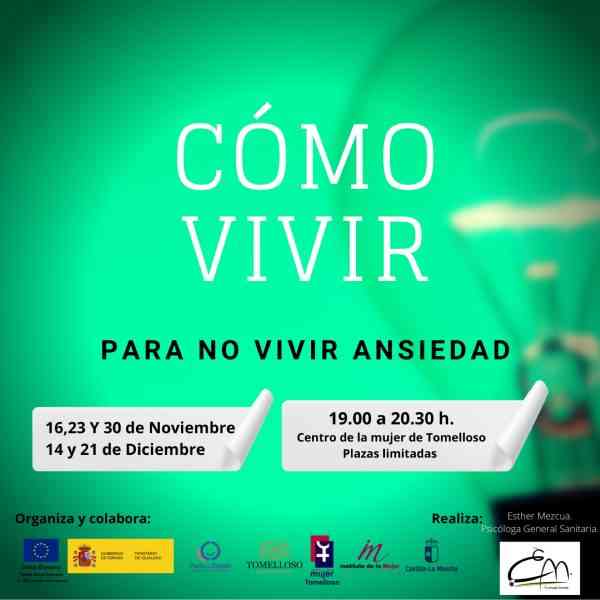 ‘Cómo vivir para no vivir ansiedad’ el 16, 23 y 30 de noviembre y 14 y 21 de diciembre en el Centro de la Mujer de Tomelloso