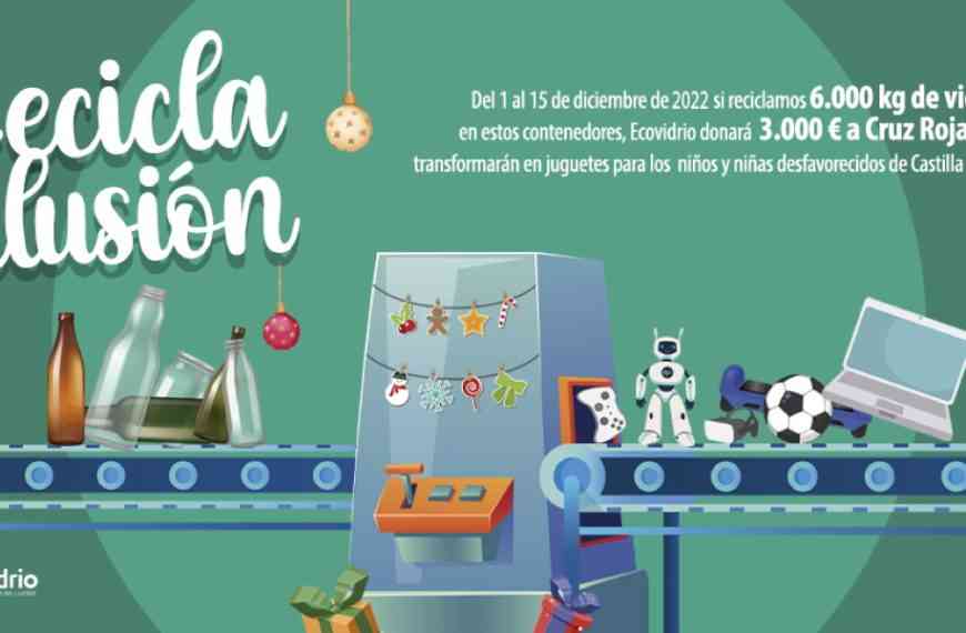 Campaña solidaria “Recicla Ilusión” en cinco municipios de la región entre ellos Puertollano busca  reciclar un total de 6 toneladas de envases de vidrio