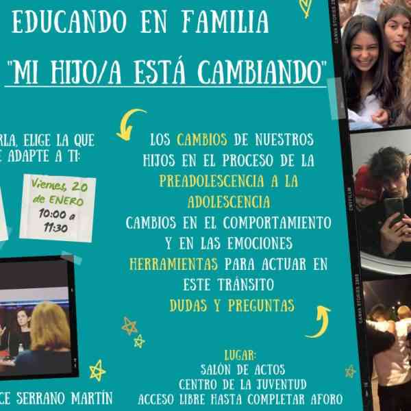 Charla “Cómo afrontar los cambios en mi hijo” este 19 y 20 de enero en el Centro Municipal de la Juventud de Tomelloso con entrada libre.