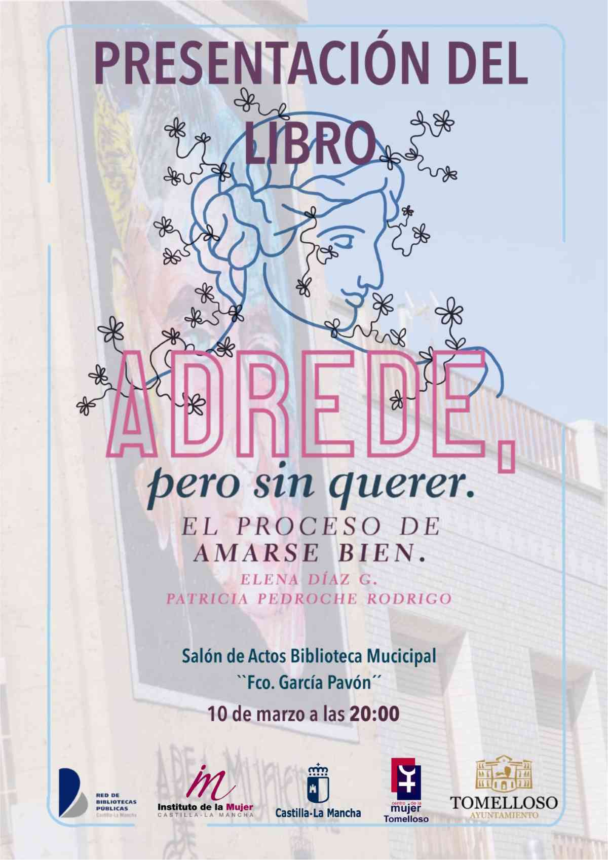 Presentación en Tomelloso el 10 de marzo del libro «Sin querer, pero a propósito» de Elena Díaz G. y Patricia Pedroche Rodrigo.