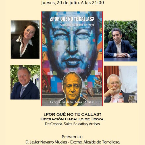 Presentación del libro “¿Por qué no te callas? Operación caballo de Troya” mañana 20 de julio en la Biblioteca Municipal de Tomelloso
