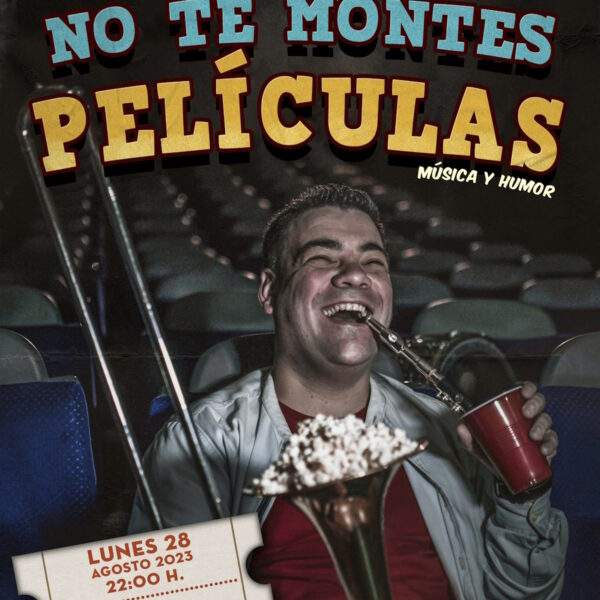 “No te montes películas” el 28 de agosto a las 22 horas en la Plaza de España de Tomelloso con entrada libre
