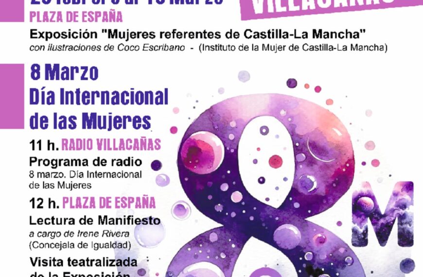 Celebrando el Día Internacional de las Mujeres en Villacañas con honores a las líderes femeninas de Castilla-La Mancha