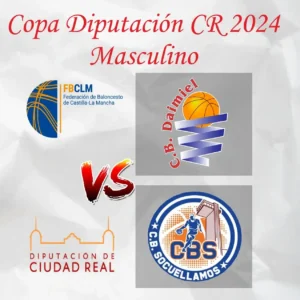 ¡Duelo Épico en la Final de la Copa Diputación CR: Autocares Rodríguez CB Daimiel vs. Cabezuelo CB Socuéllamos!