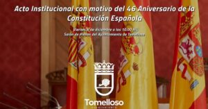Acto de Reconocimiento a la Constitución Española y los Cuerpos de Fuerzas en el Ayuntamiento: Viernes 6 de Diciembre 2024 a las 10:00h