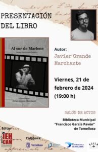 Recopilación de Escritos Editados por Javier Grande Marchante: Al Sur de Marlene, Presentación el Viernes 21 de Febrero