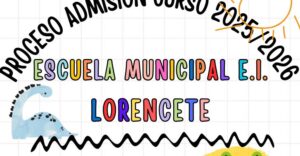 Plazo de Reserva para Escuela Infantil Lorencete Abierto hasta el 7 de Abril, según la Concejalía de Infancia