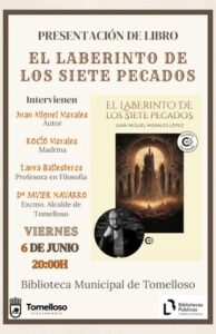 Invitación: Juan Miguel Morales López presentará su libro ‘El Laberinto de los Siete Pecados’ el viernes 6 de junio a las 20:00h en la Casa de Cultura