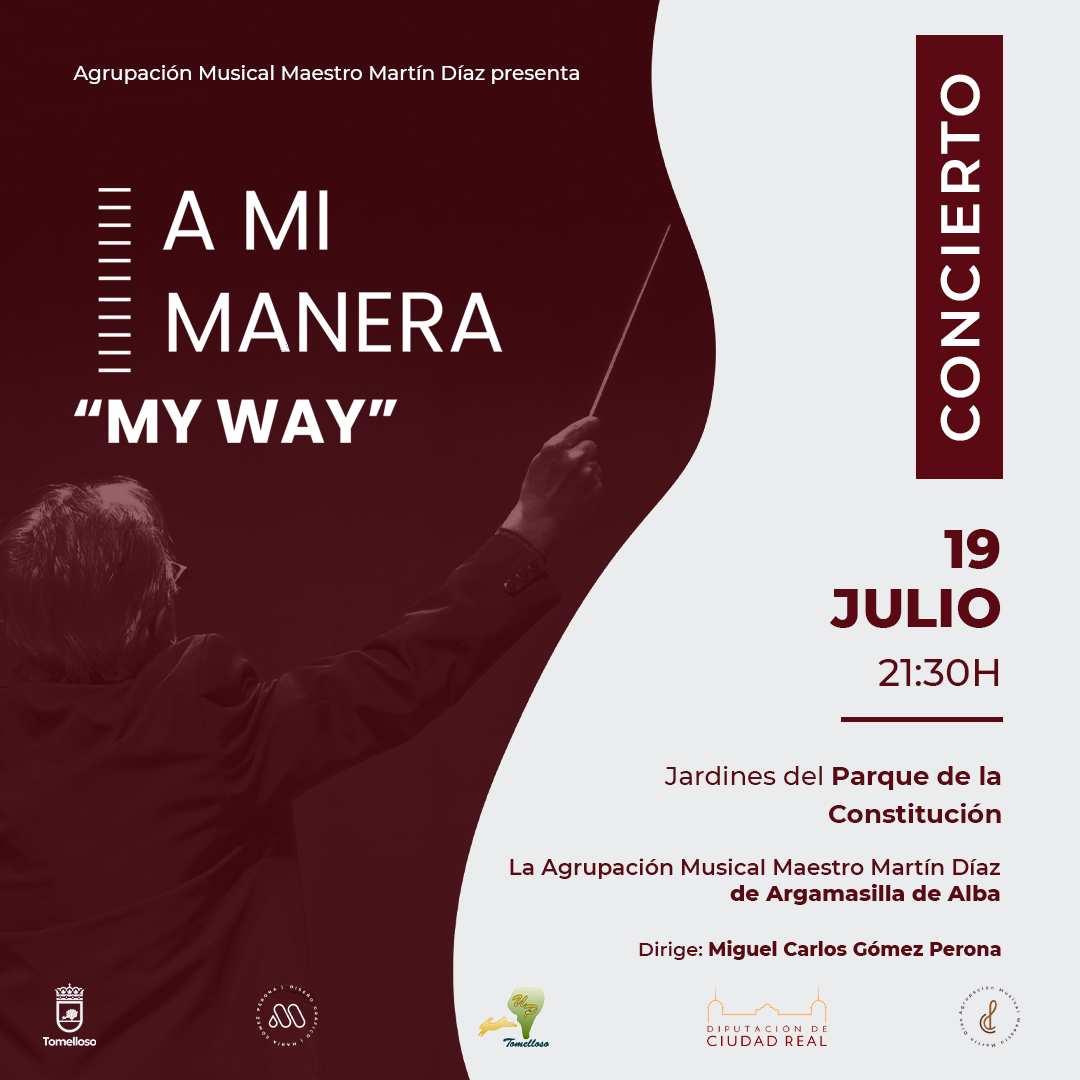 Revive ‘A Mi Manera My Way’: Concierto de la Agrupación Musical Maestro Martín Díaz en Argamasilla de Alba Dirigido por Miguel Carlos Gómez Perona
