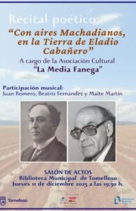 Este Jueves 11 de Diciembre: La Asociación Cultural La Media Fanega Presenta Recital Poético ‘Con Aires Machadianos en la Tierra de Eladio Cabañero’
