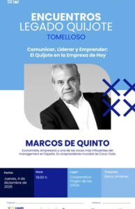 Marcos de Quinto: Encuentros ‘Legado Quijote’ en Tomelloso con Charla Sobre Comunicación, Liderazgo y Emprendimiento inspirada en El Quijote