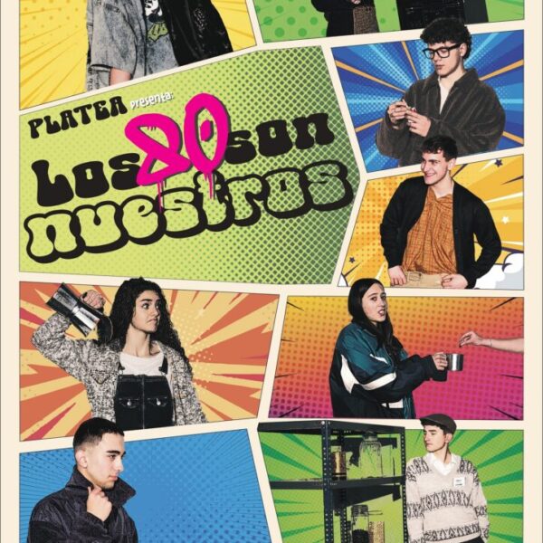 Revive la Década de los 80: Platea Teatro Retoma Clásico Contemporáneo que Captura Una Era Emblemática en Nuestro País – Estreno este Viernes 19