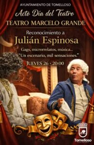 Celebración del Día Internacional del Teatro en Tomelloso: homenaje a Julián Espinosa, impulsor del género local