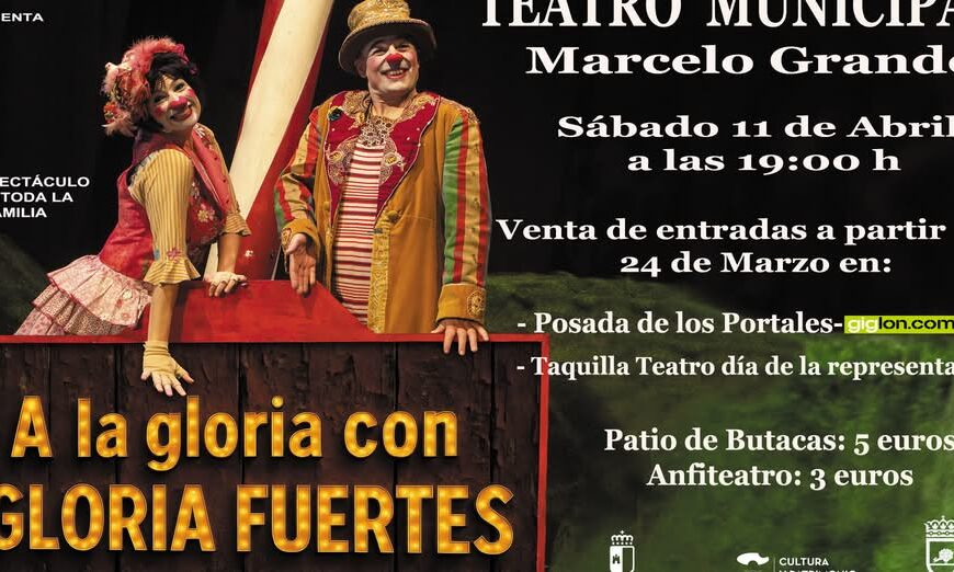 Disfruta con la Familia el Espectáculo Teatral ‘A la gloria con Gloria Fuertes’ este Sábado 11 de Abril en el Teatro Municipal- ¡Una Experiencia Cultural Imprescindible!