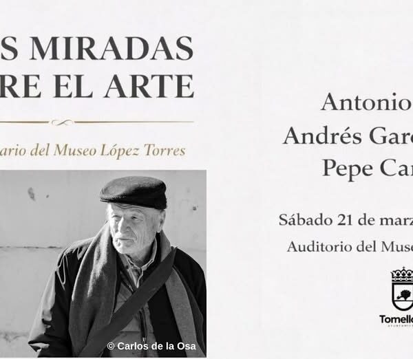 Explorando el Arte a través de las Perspectivas de Antonio López, Pepe Carretero y Andrés García Ibáñez en Cultura Tomelloso