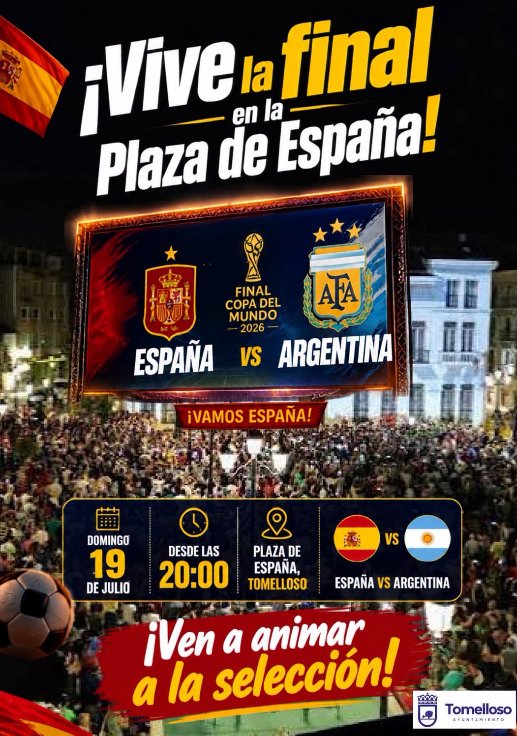 Gran Final del Mundial de Fútbol España-Argentina: Este Domingo en la Plaza de España de Tomelloso, ¡Disfrútalo en Pantalla Gigante!